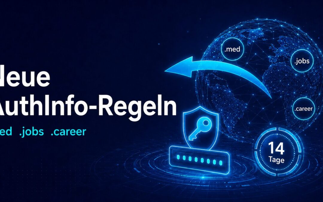 Neue AuthInfo-Regeln für .med, .jobs und .career